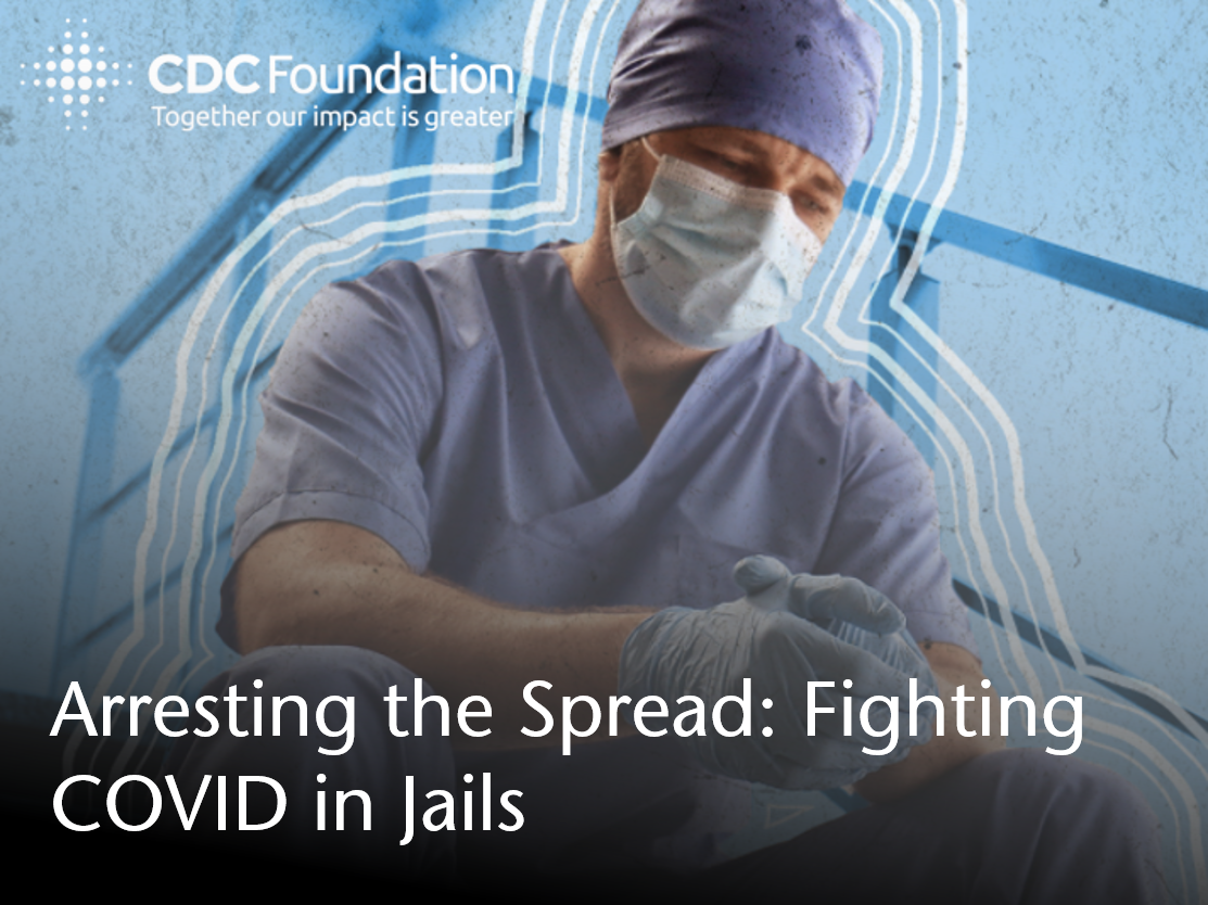 decorative link to CDC Foundation article: Arresting the Spread: Fighting COVID in Jails
